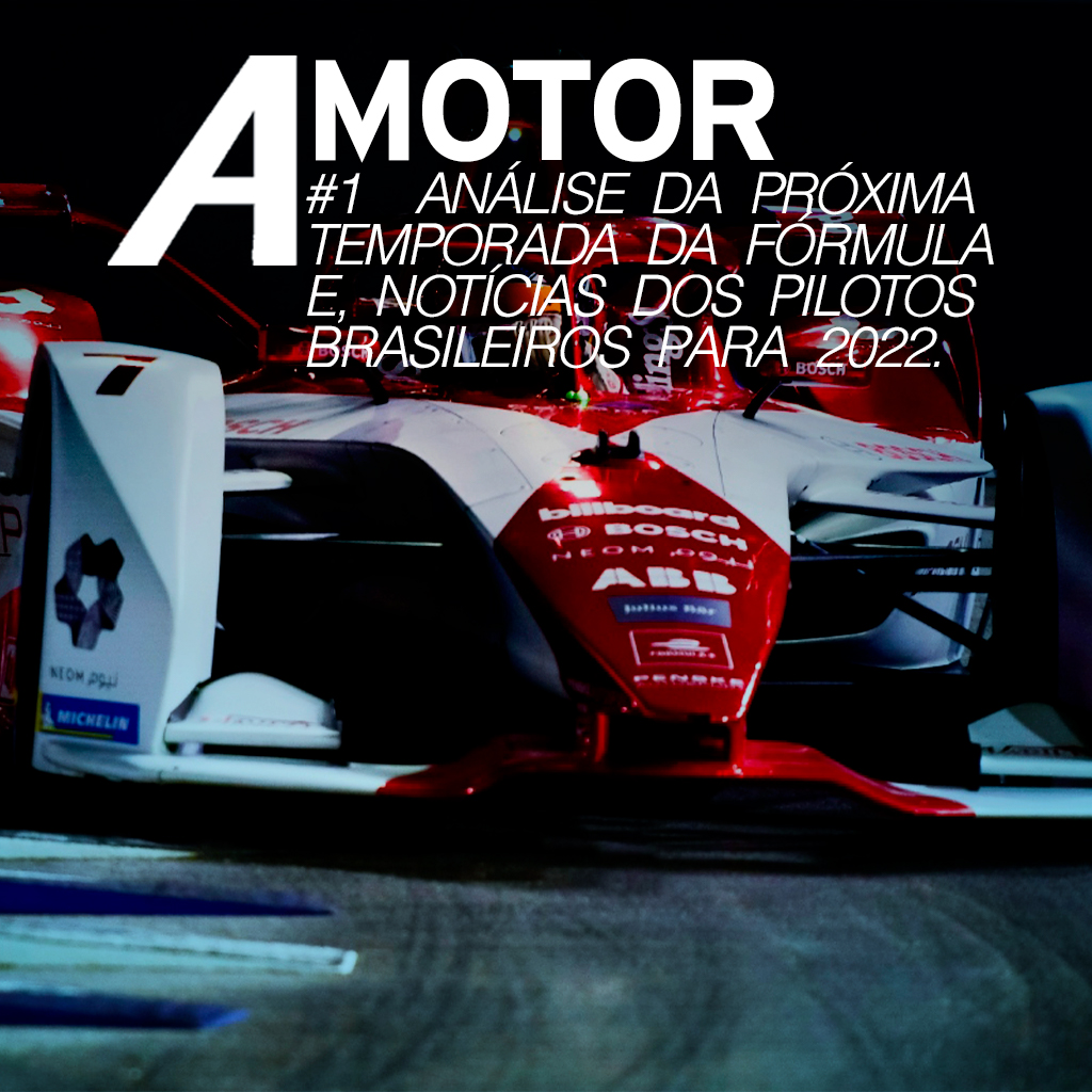 Fórmula E é um dos principais assuntos do primeiro episódio do ano do podcast A Motor 